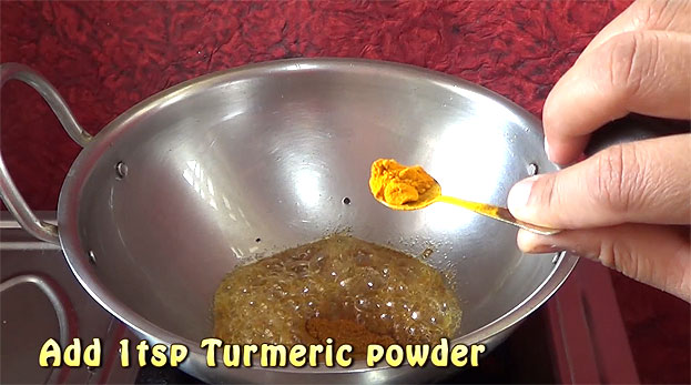 Add 1 tsp turmeric powder
