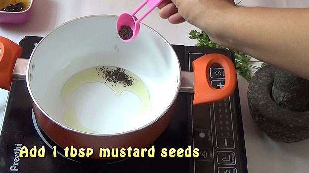 For tempering:- Heat 1 tbsp oil in a pan, add 1 tbsp mustard seeds, let it splutter