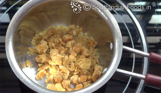 Heat another pan, add jaggery