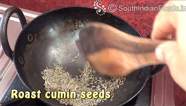 Dry roast cumin seeds
