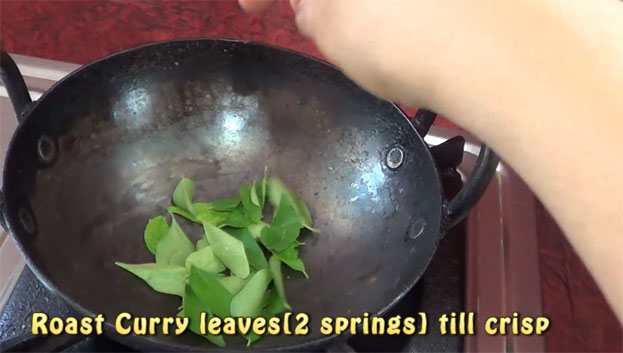 Dry roast curry leaves till crisp