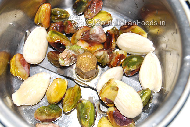 Soak almonds, pistachios for 2 hours, peel off the almond skin, add in a mixie jar & coarsely grind