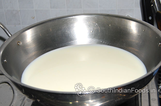 Heat broad pan, add milk and let it boil