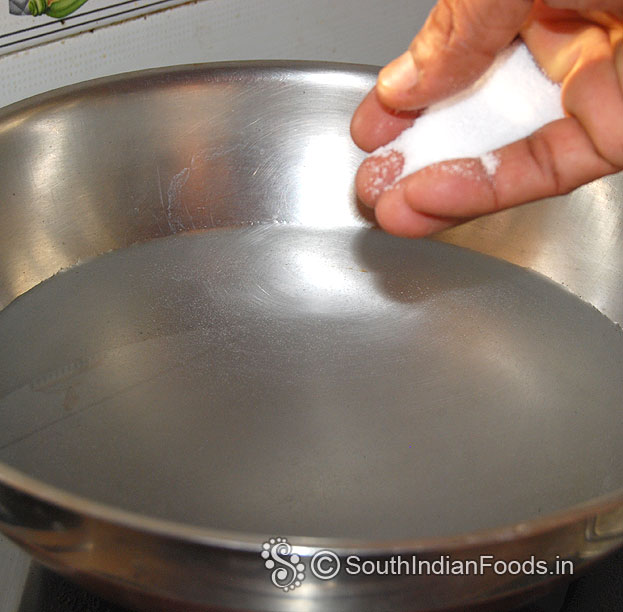 Heat 3 cups of water, add salt