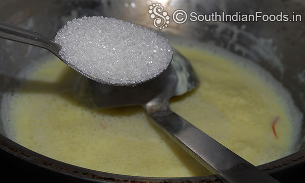Add sugar, stir well & let it thickens