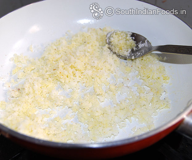 Heat ghee roast grated coconut
