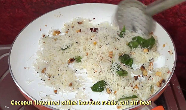 Coconut idiyappam ready, cut off heat