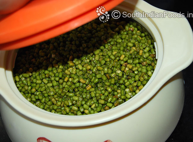 Wash and soak green gram for overnight or 8 hours