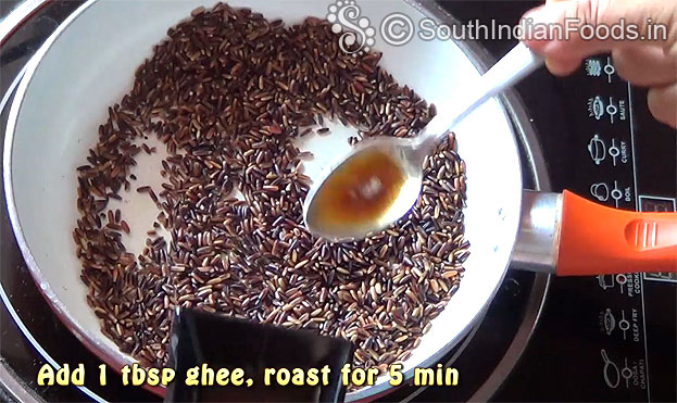 Add 1 tbsp ghee, roast for 3 min