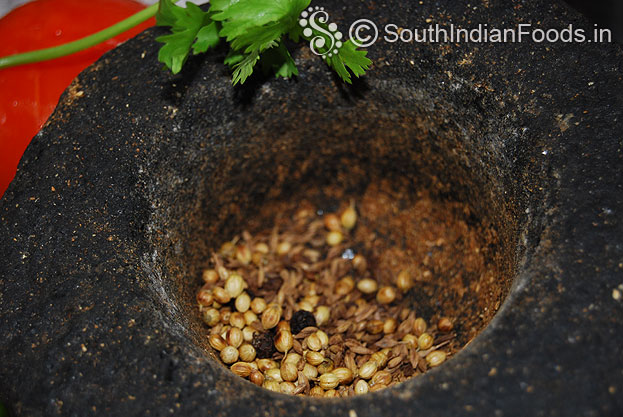 Grind dry roasted cumin, coriander, peppercorns