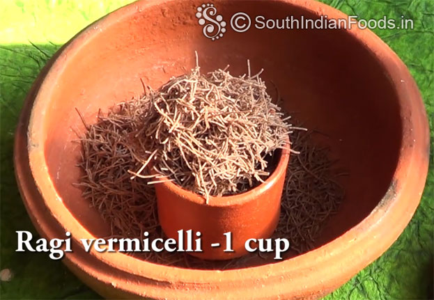 Take ragi semiya[1 cup]