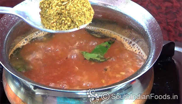 Make rasam as usual then finally add rasam powder,