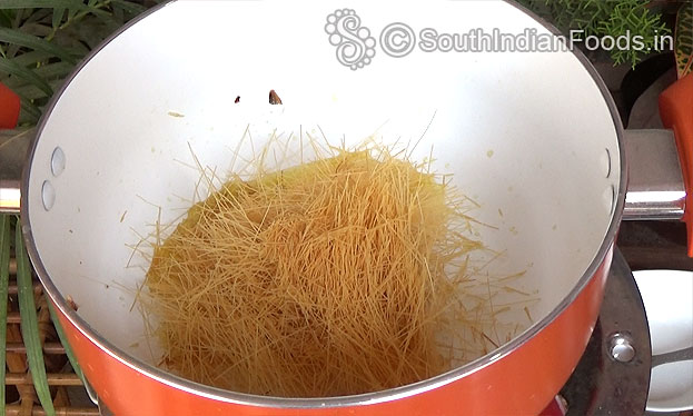 Add ghee & nylon semiya