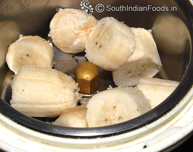 In a mixi jar add 2 ripe banana, grind to smooth paste