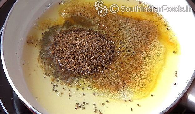 Add ground fenugreek & mustard powder