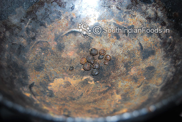 Dry roast peppercorns