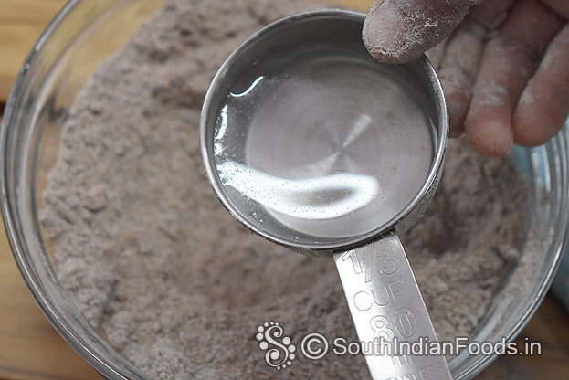 Add water, make soft dough [Apr, 3 tbsp]