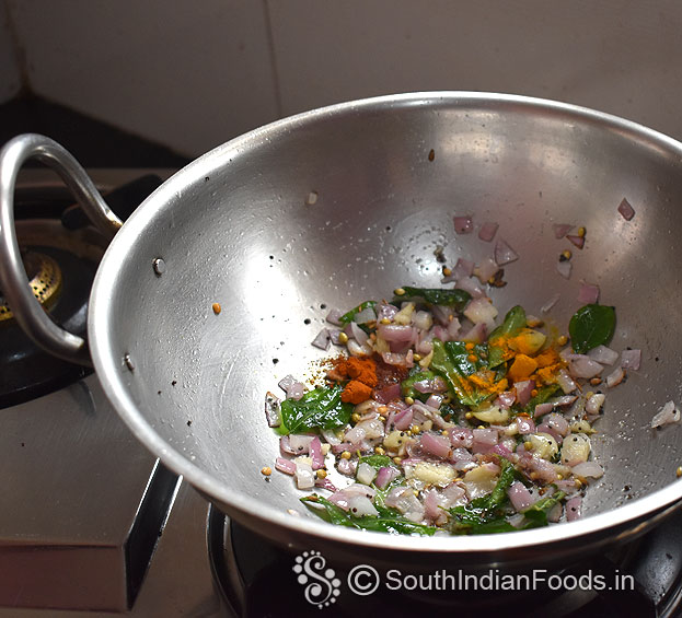 Add red chilli powder, turmeric and coriander powder ssaute for 2 min