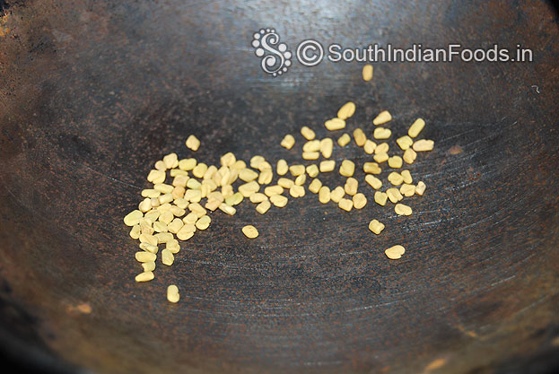 Dry roast fenugreek seeds