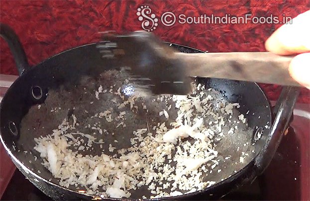 Add 2 tbsp grated coconut roast till light brown